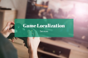 Everything You Need to Know About Game Localization Services: A Comprehensive Guide
